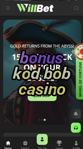 bonus kod bob casino-asdasdzhjkds.com